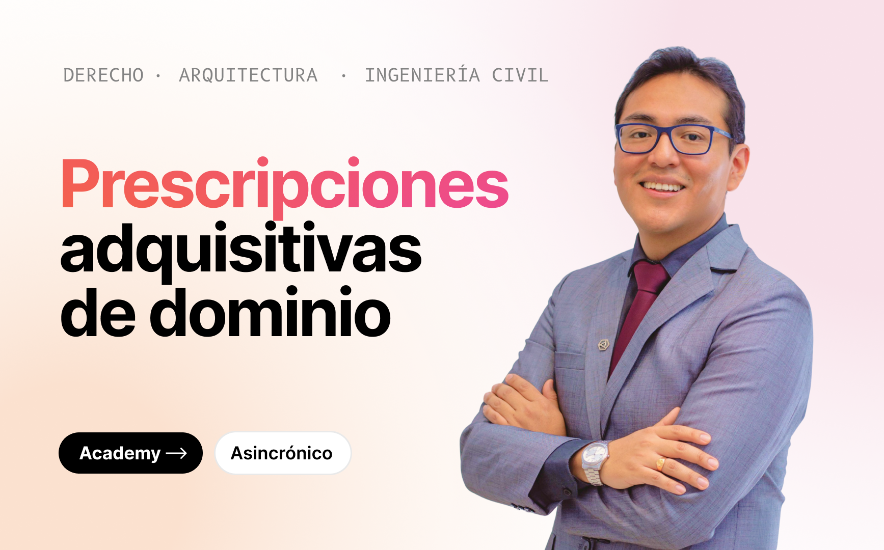 Prescripciones Adquisitivas de Dominio