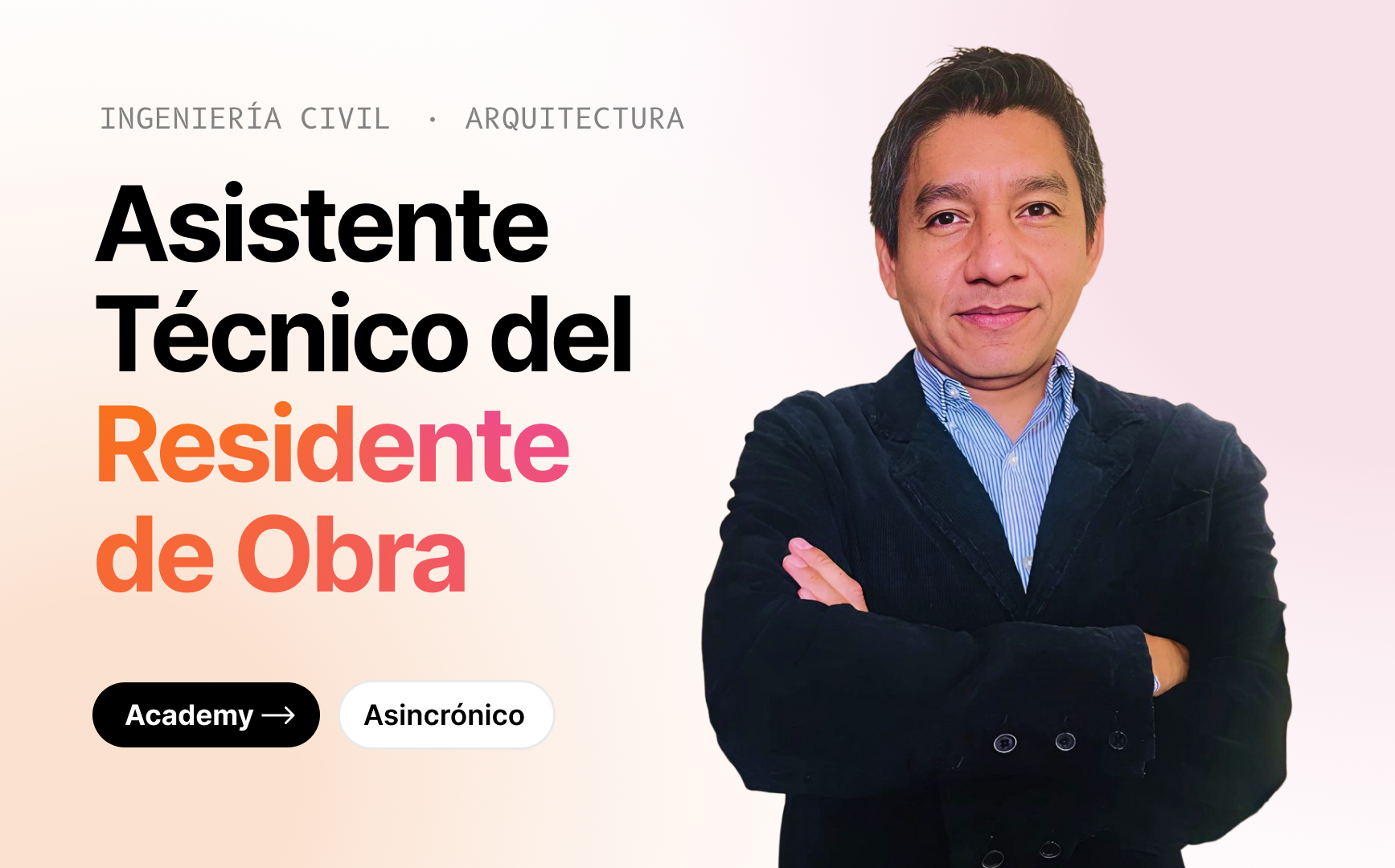 Asistente Técnico el Residente de Obra